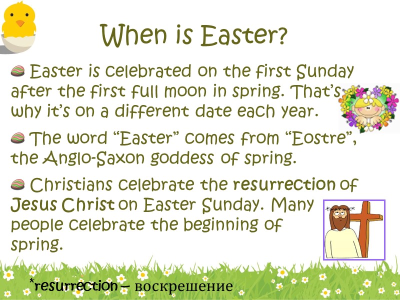 When is Easter? Easter is celebrated on the first Sunday after the first full